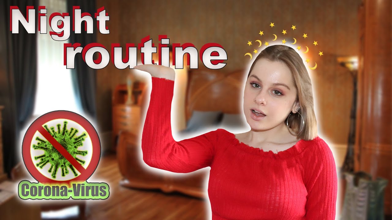 NIGHT ROUTINE - Confinement -