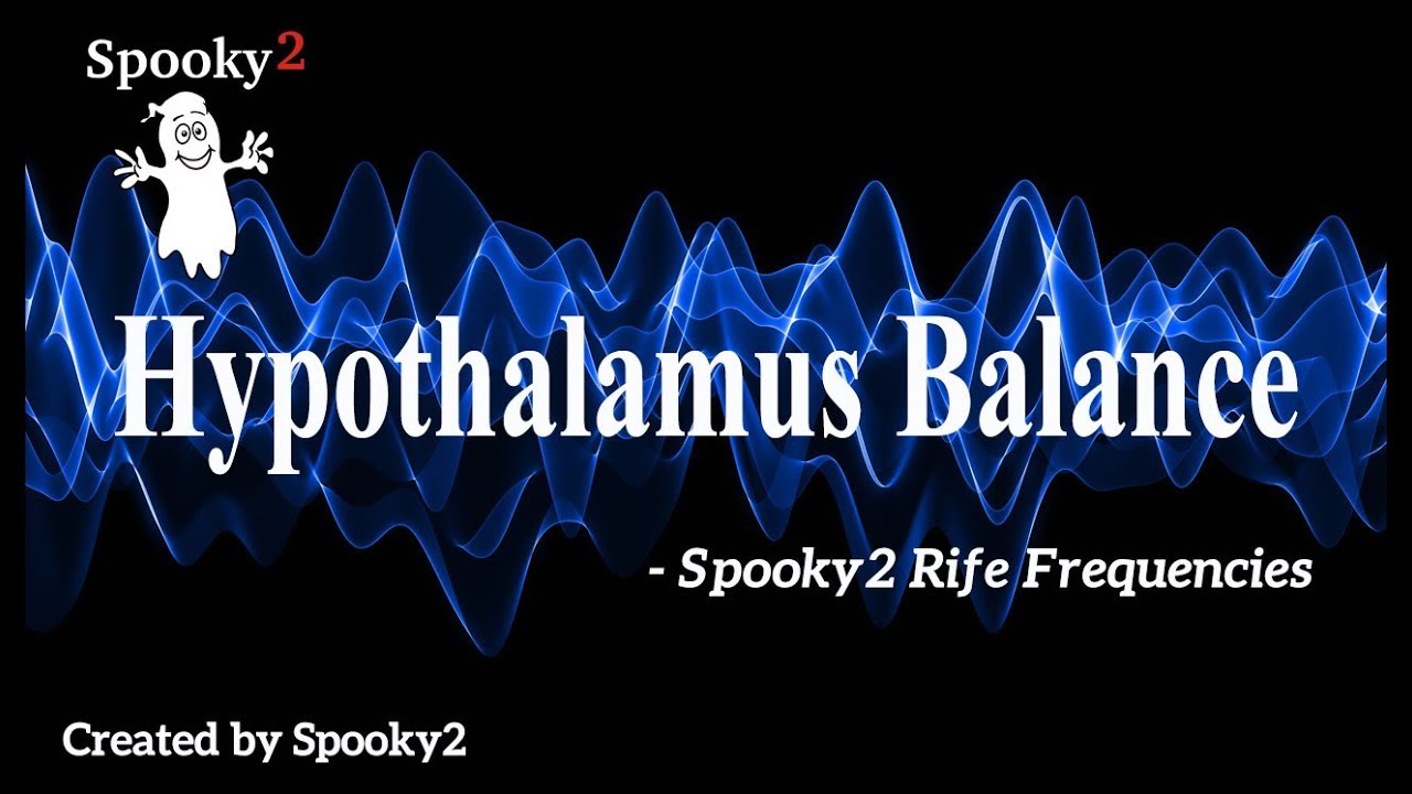 Hypothalamus Balance - Spooky2 Rife Frequencies