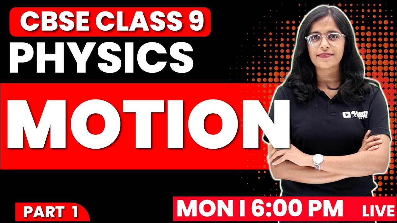 CBSE CLASS 9 PHYSICS | Motion Part 1 | Chapter 1  | Exam Winner