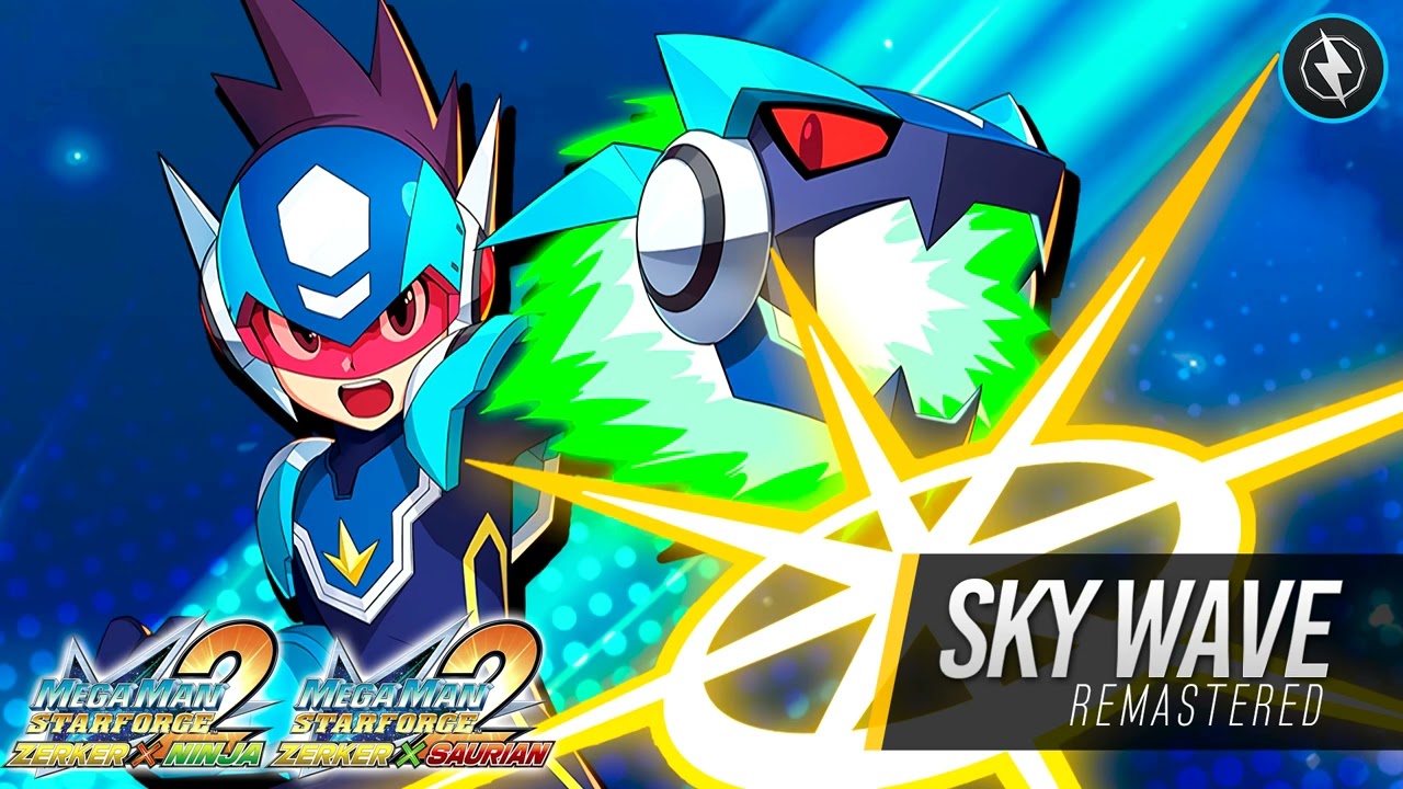 SKY WAVE: Remastered ► Megaman Star Force 2: Zerker X Ninja/Saurian