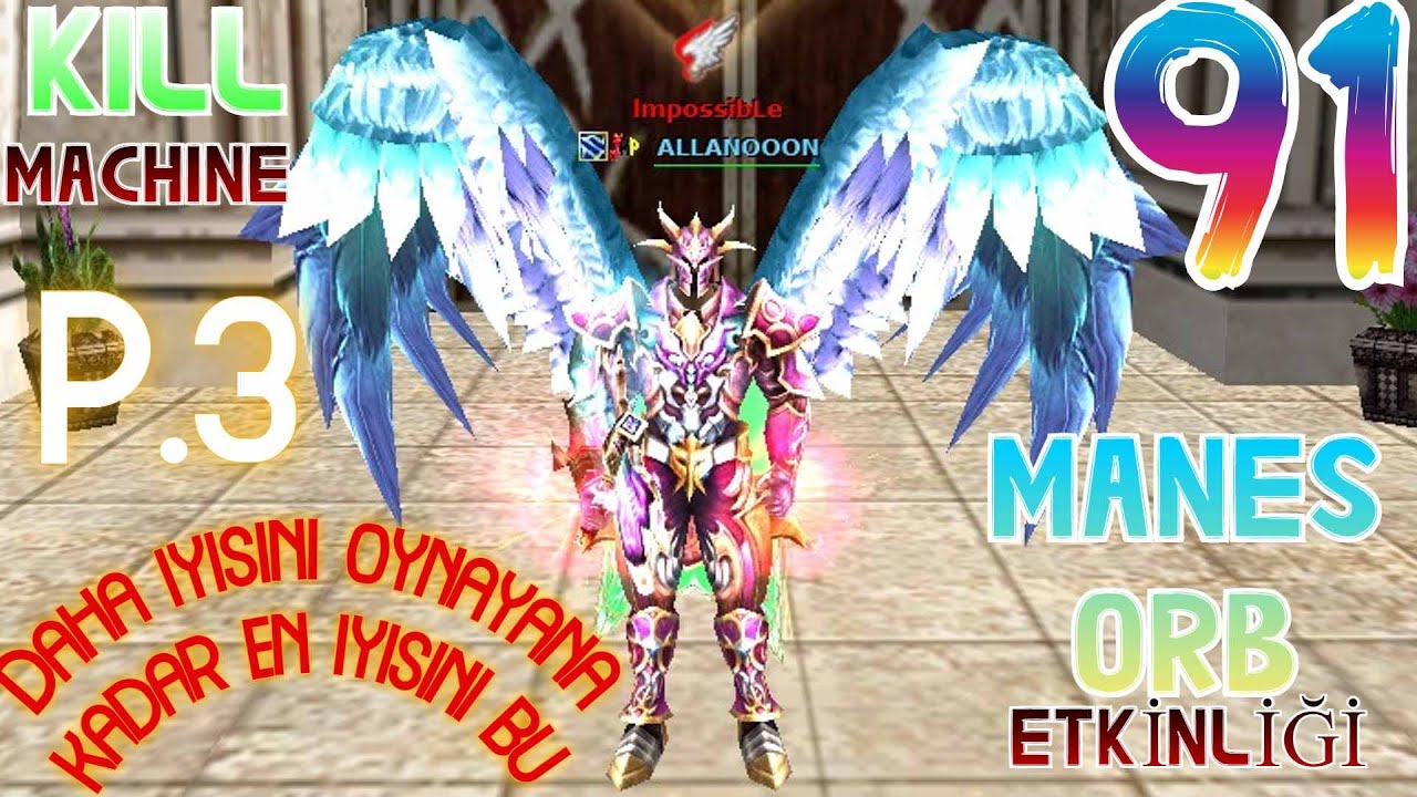 ALLANOOON Destan MANES Orb Etkinliği 91'kil Etkinlik REKOR'u #knightonline