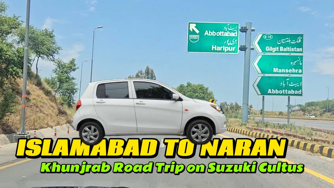 Islamabad to Naran By Road Trip on Cultus| Karachi to China Border Road Trip | #pakistanroadtrip