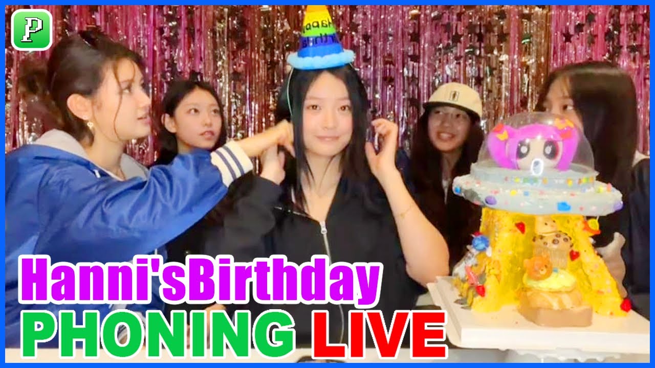 [Eng Sub]  Hanni NewJeans Birthday at Phoning live | Celebrate birthday with Bunnies 2024/10/06