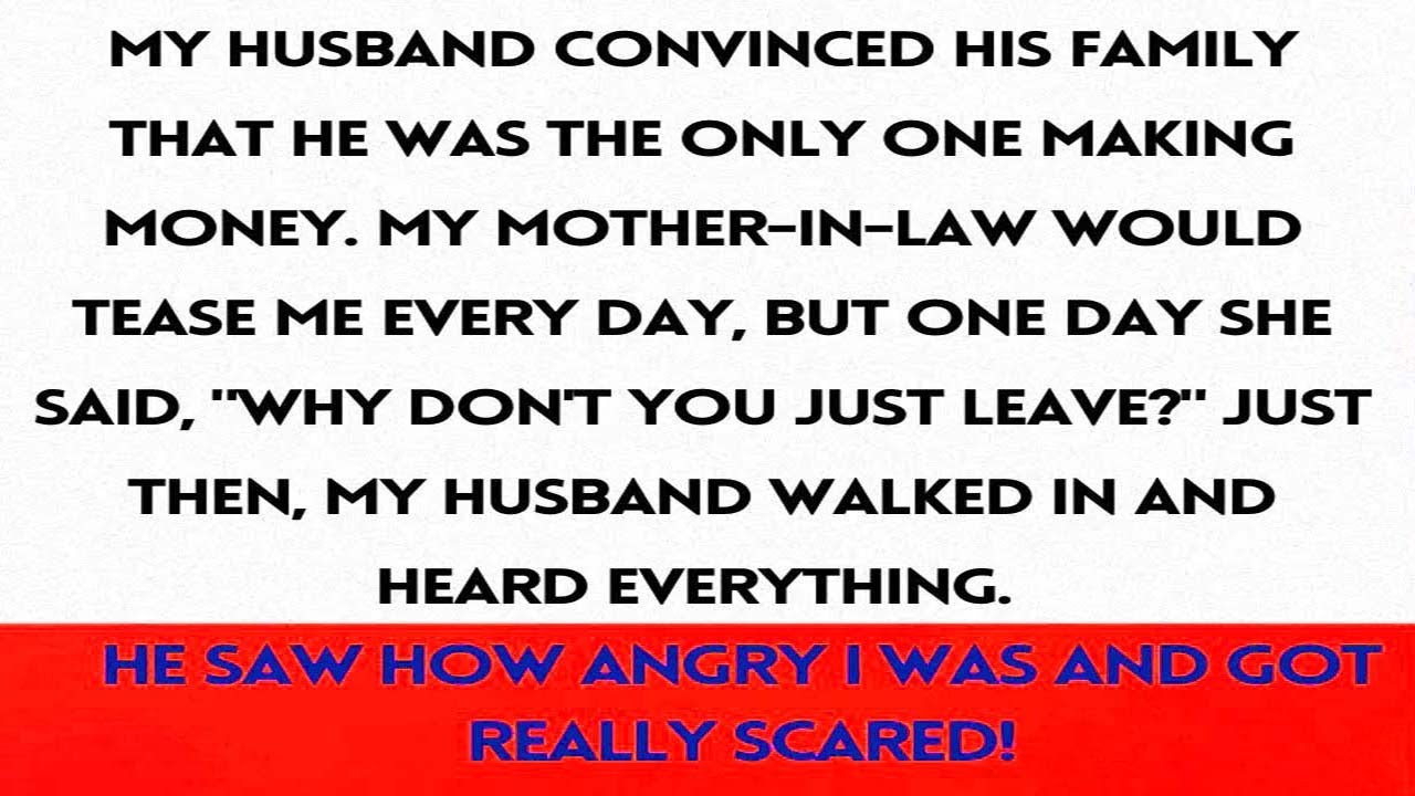 My Husband Made His Family Think He Was the Only Breadwinner....