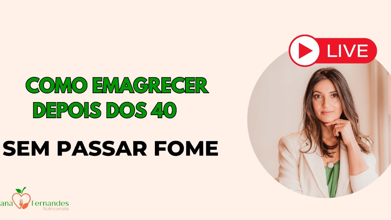 Como emagrecer depois dos 40 anos e sem passar fome