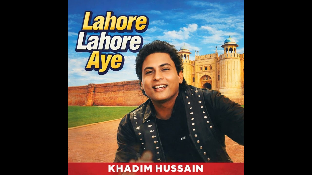Lahore Lahore Aye