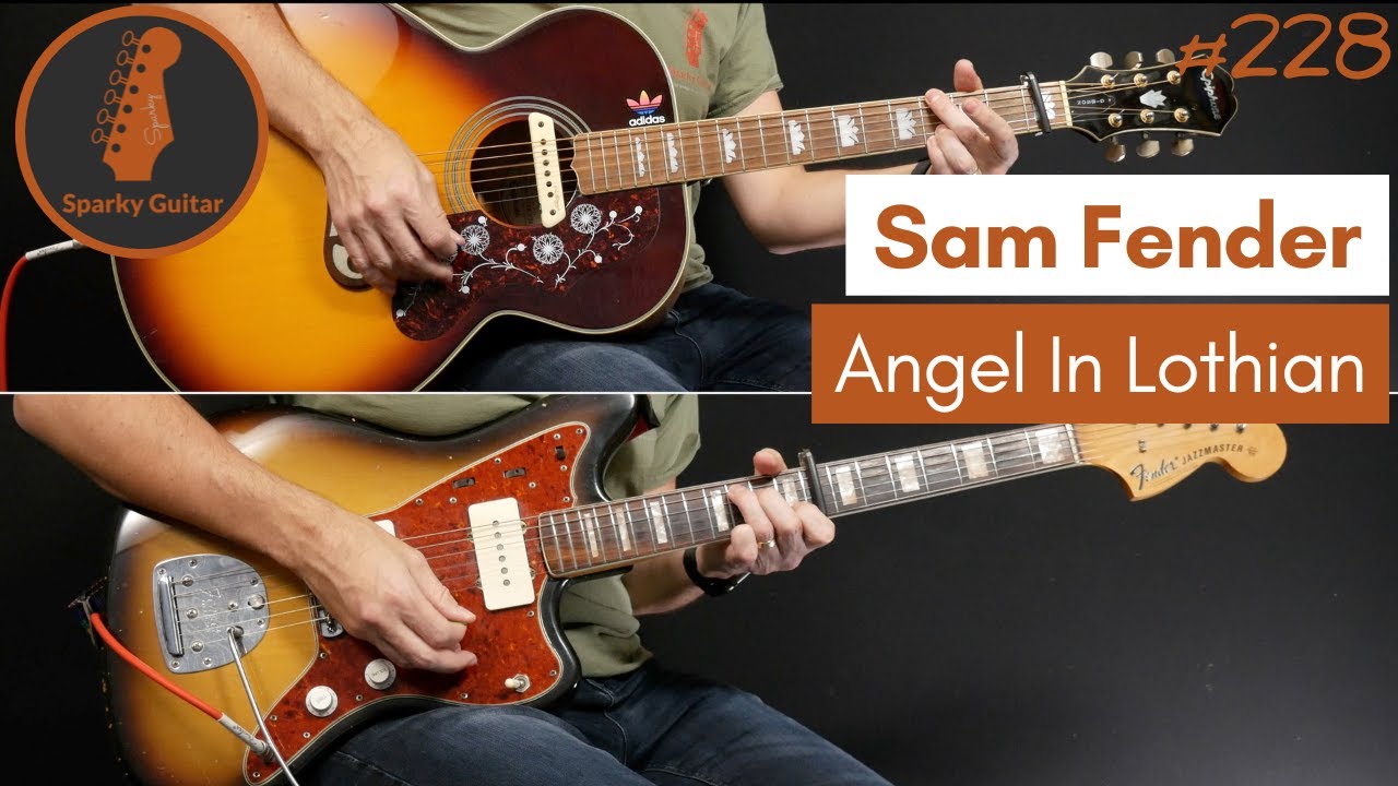 Angel In Lothian - Sam Fender (Guitar Cover #228)
