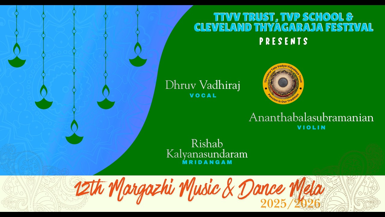 9 Dhruv Vadhiraj l 12th Margazhi Mela l TTVV Trust, TVP School & Cleveland Thyagaraja Aradhana