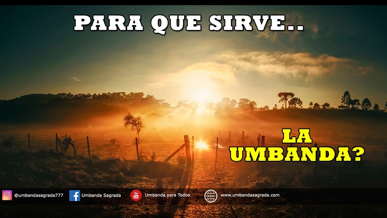 Para que sirve la UMBANDA?