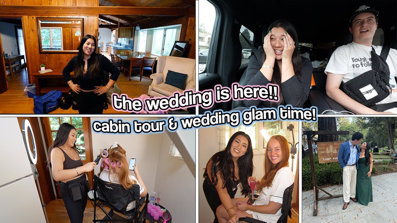 THE WEDDING IS HERE!! Cabin Tour & Wedding Glam Time!!