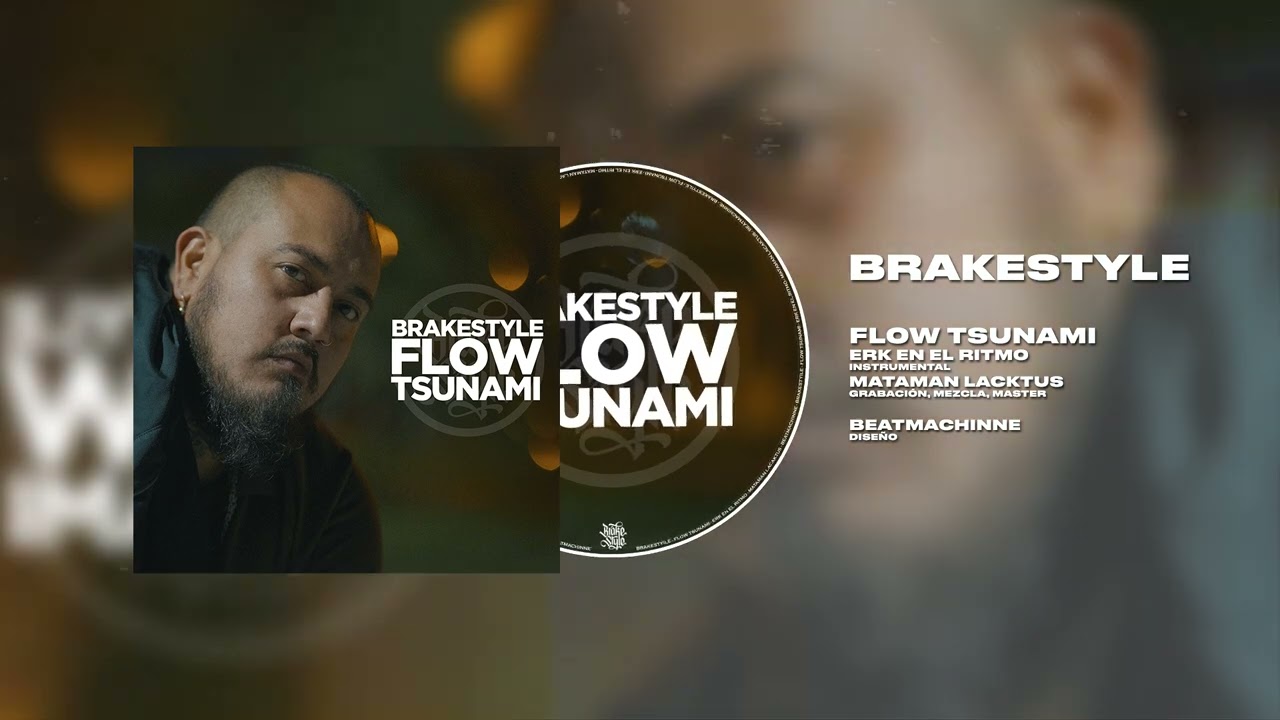 Brakestyle - Flow Tsunami (Audio Oficial)