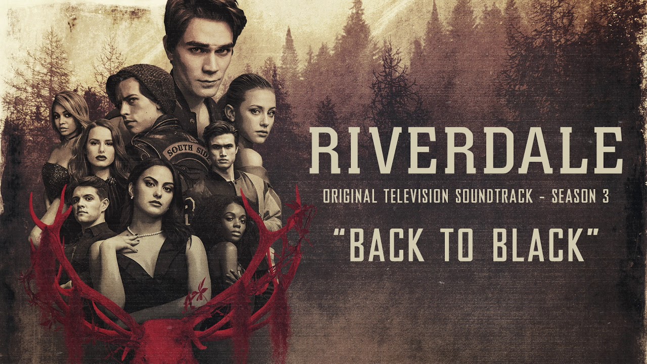 Riverdale Season 3 - Back to Black - Riverdale Cast (Amy Winehouse Cover) [Official Video]