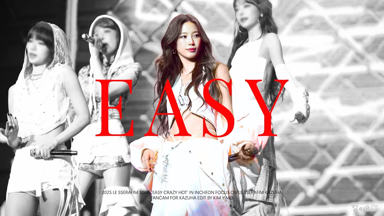 250420 르세라핌(LE SSERAFIM) 2025 LE SSERAFIM TOUR ‘EASY CRAZY HOT' 카즈하(KAZUHA) EASY 직캠 by 김이모 - 4K