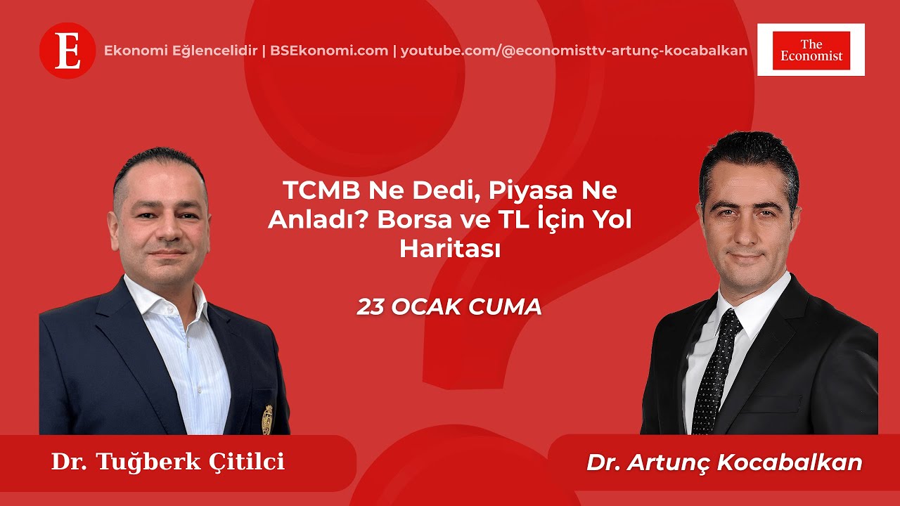 TCMB Ne Dedi, Piyasa Ne Anladı? Borsa ve TL İçin Yol Haritası | Dr. Tuğberk Çitilci