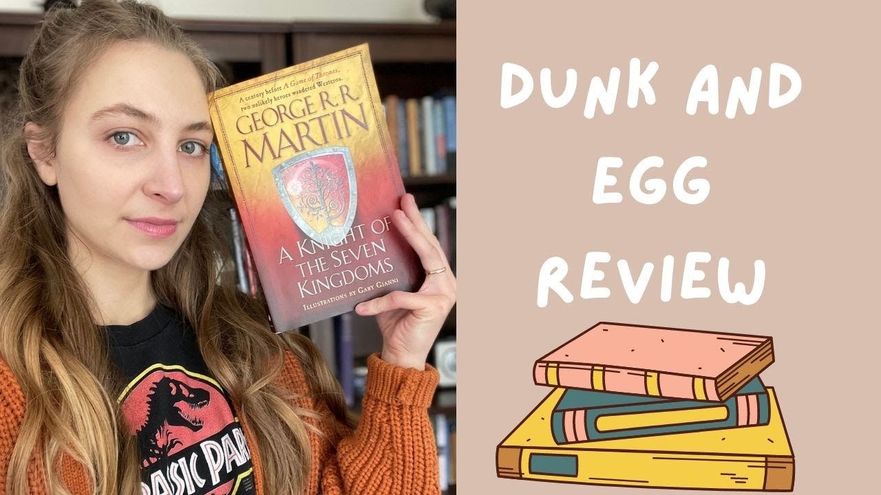 Dunk and Egg review