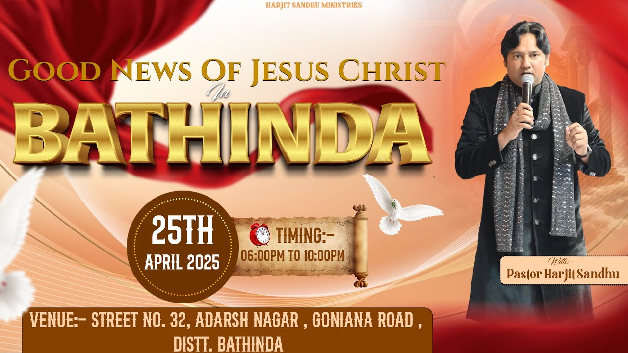 GOOD NEWS OF JESUS CHRIST IN BATHINDA WITH PASTOR HARJIT SANDHU  {25-04-2025}
