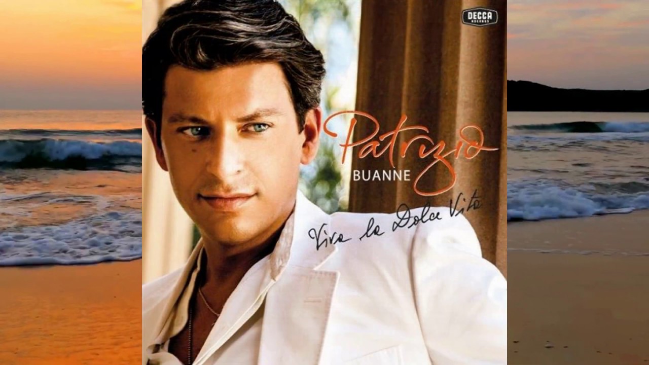 Patrizio Buanne - E vui Durmiti Ancora
