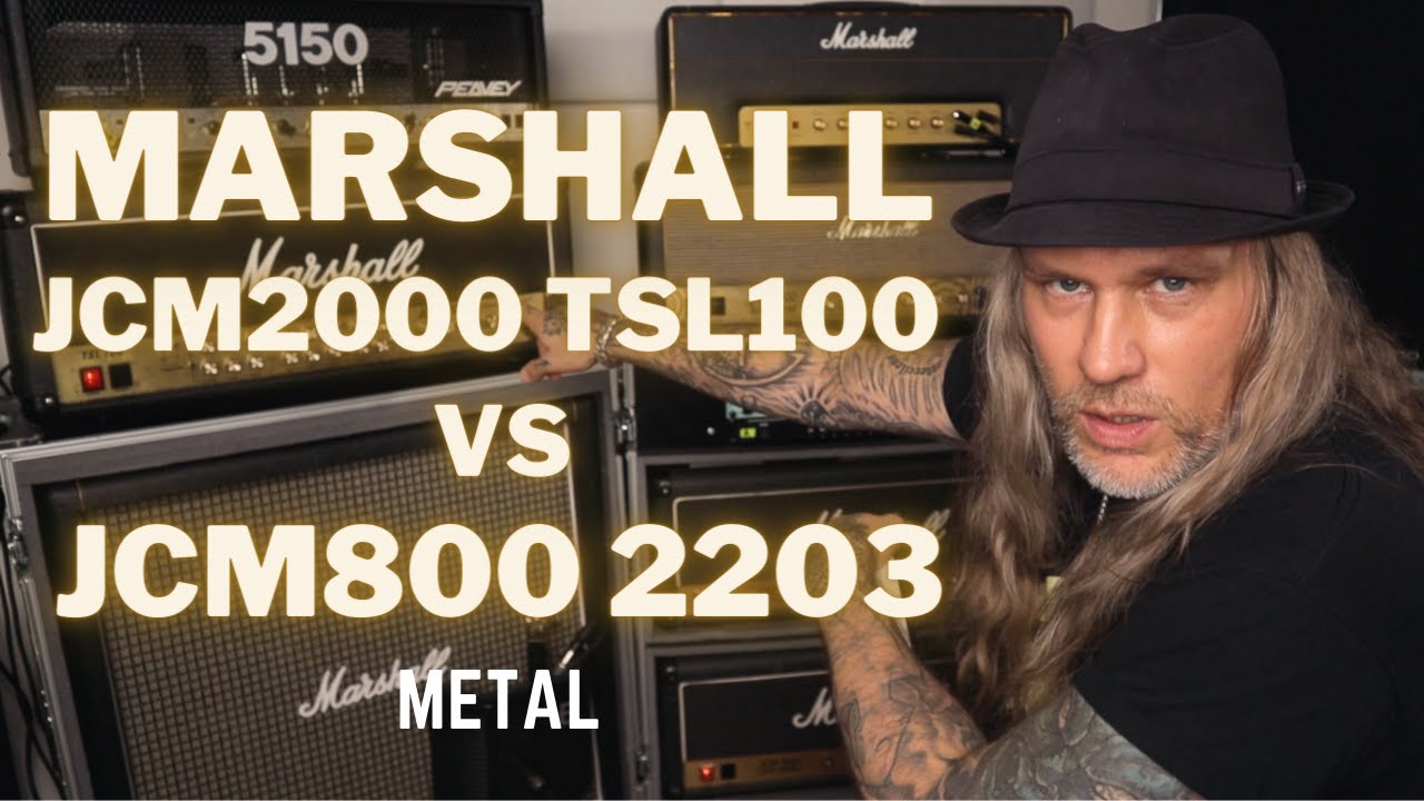 Marshall JCM2000 TSL100 vs Marshall JCM800 2203 | Metal