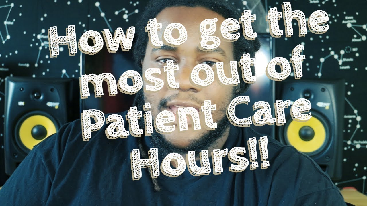Secrets to getting the most out of Patient Care Hours | Physician Assistant
