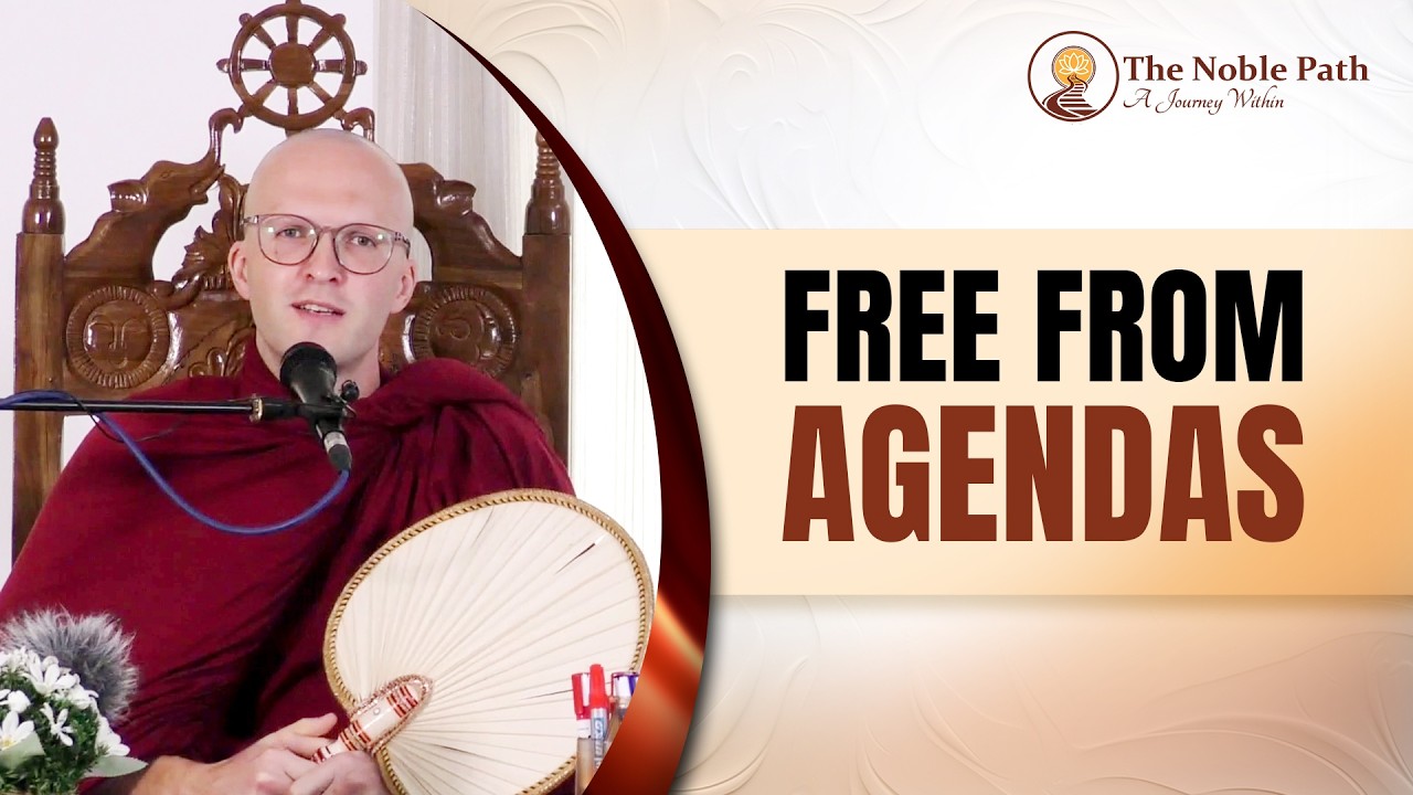 Free From Agendas  | The Noble Path