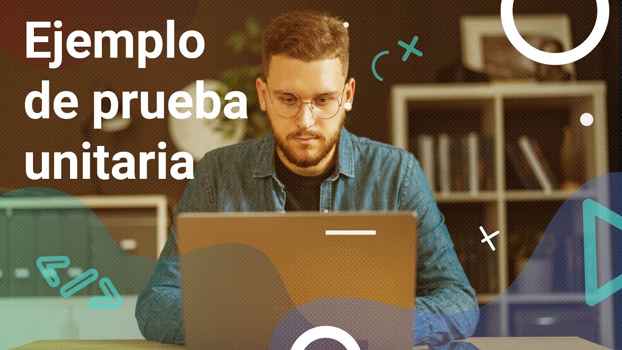 Ejemplo de prueba unitaria