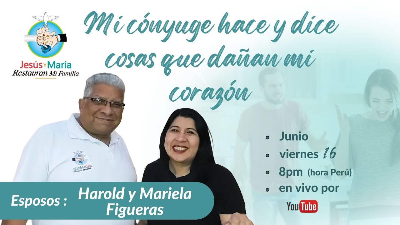 Mi Cónyuge Hace y Dice Cosas que Dañan mi Corazón @MarielaVillanuevadeFigueras