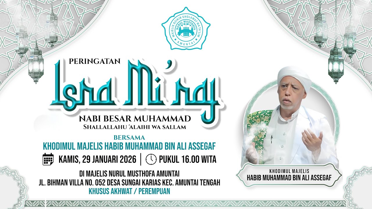 PERINGATAN ISRA MI'RAJ NABI MUHAMMAD SAW - MAJELIS TA'LIM NURUL MUSTHOFA ( KHUSUS AKHWAT)