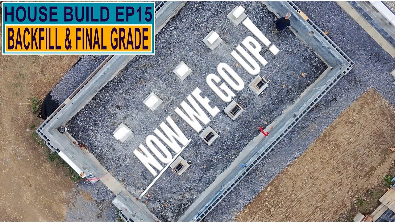 Backfill & Final Grade | Dream Passive House Build EP15
