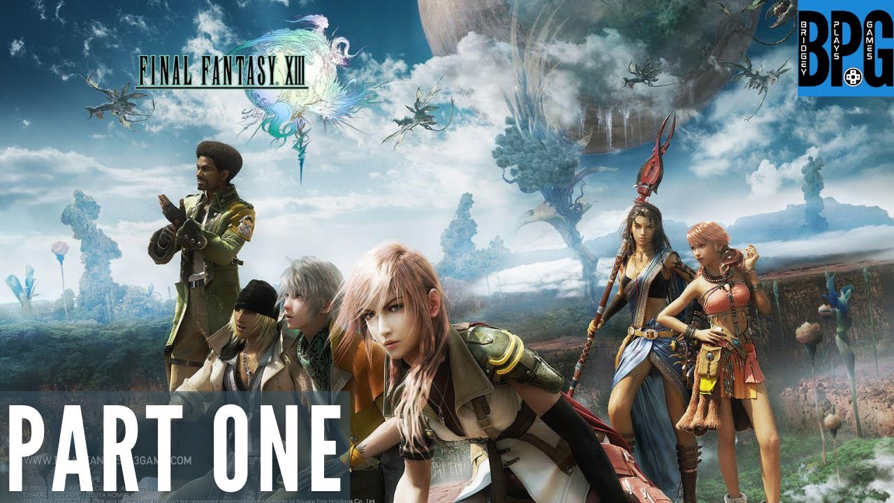 Final Fantasy XIII - Full Game Part 1 - Hanging Edge & Pulse Vestige - Chapter 1 & 2