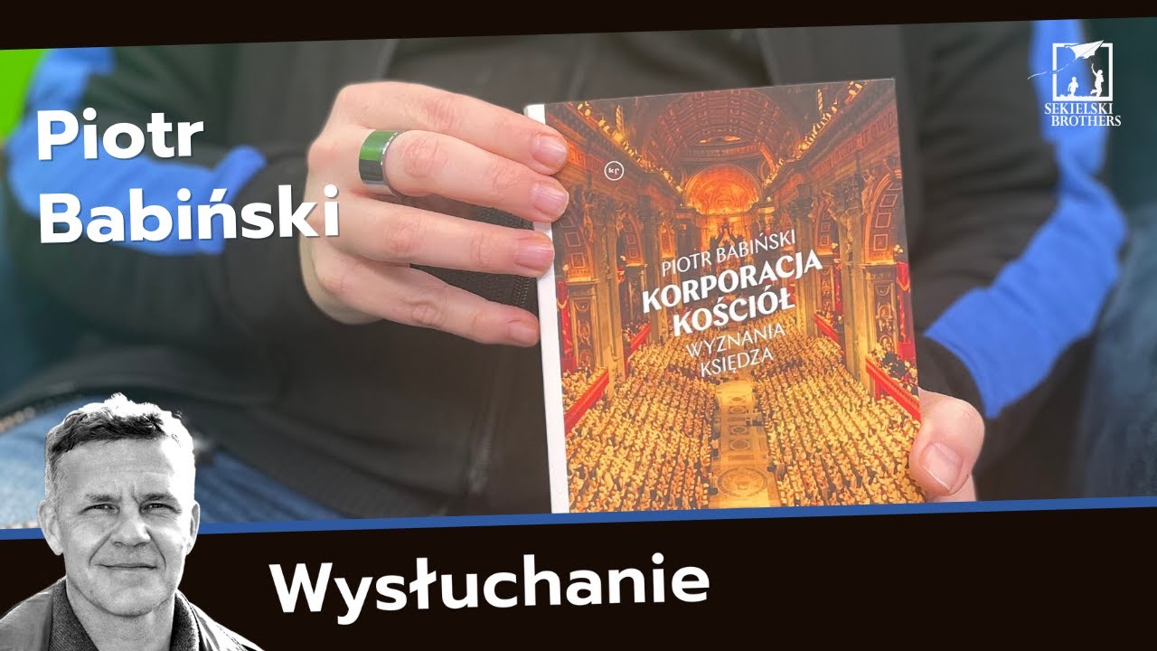 Wyznania księdza. Piotr Babiński