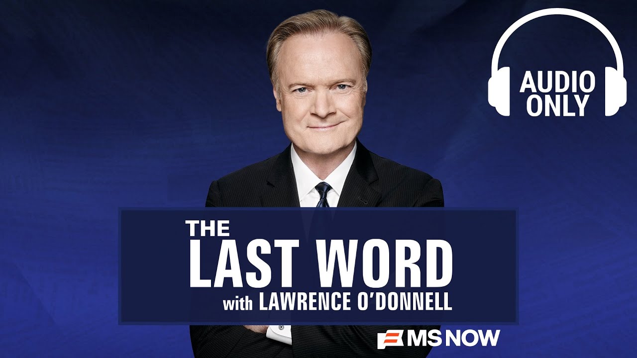 The Last Word with Lawrence O'Donnell - Dec. 16 | Audio Only