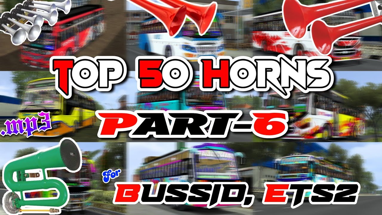 TOP 50 HORNS FOR BUSSID // TOP 50 BUS HORNS FOR ETS2 // PART 6 // TAMIZHAN GAMING BUSSID 