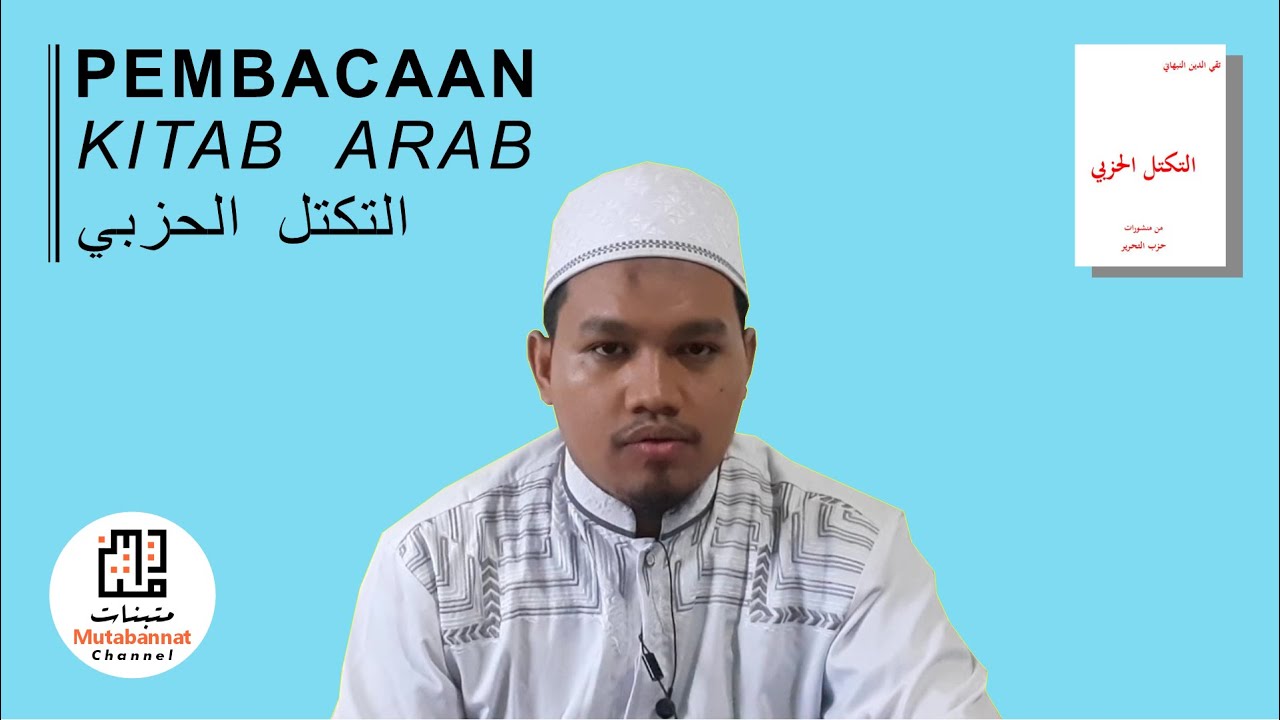 halaman 36-37 | Pembacaan Kitab At-Takattul Al-Hizbi (sub Indo)