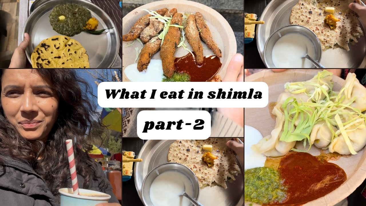 What I Eat in Shimla – Part 2 🍛Real Food, Real Taste ❤️