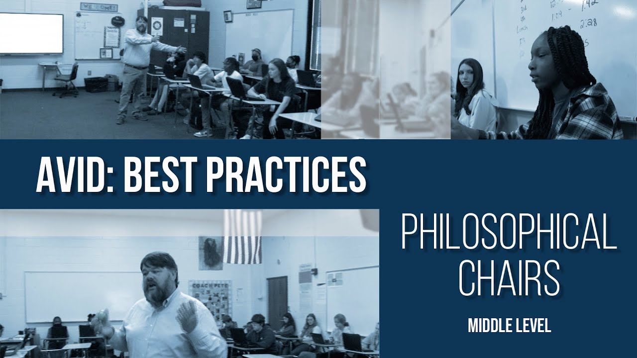 AVID: Best Practices | Philosophical Chairs: Middle Level