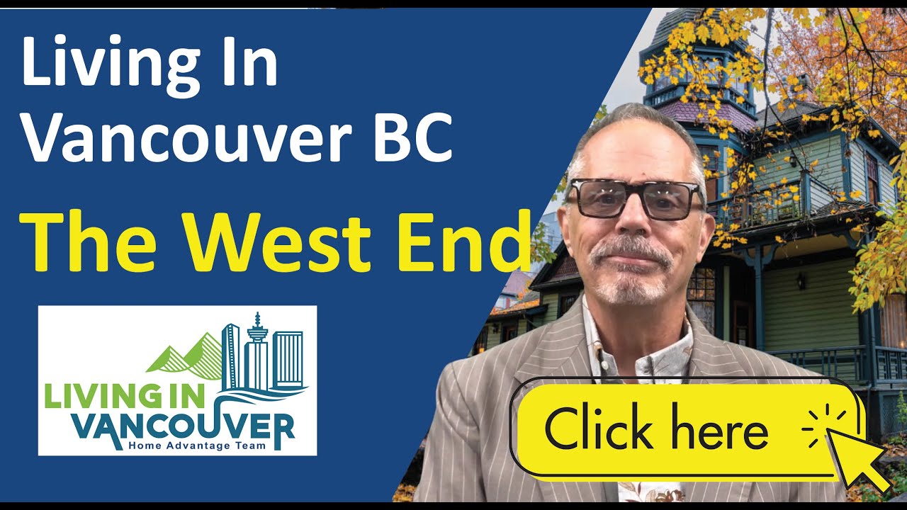 Living In Vancouver BC - The West End