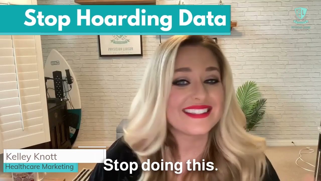 Physician Liaison Marketing: Stop Hoarding Data
