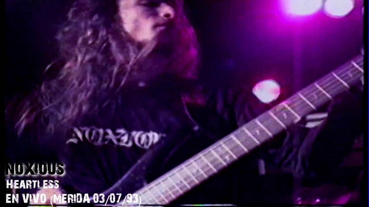 Noxious - Heartless (en vivo Mérida 03/07/93)