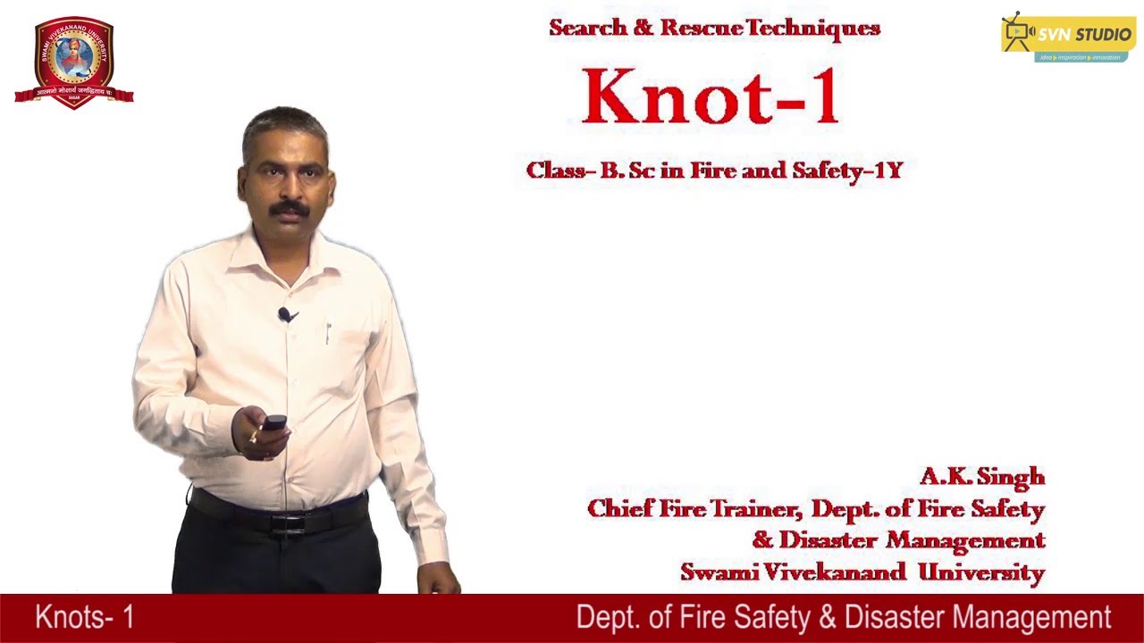 Fire Safety & Disaster Management | Knots -1 | A.K. Singh
