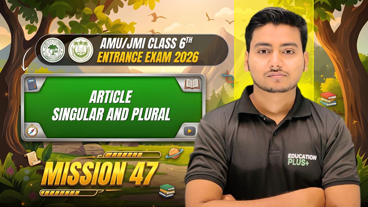 👉 AMU/JMI Class 6 Entrance 2026 🔥 47 Most Important Questions | Full Revision English