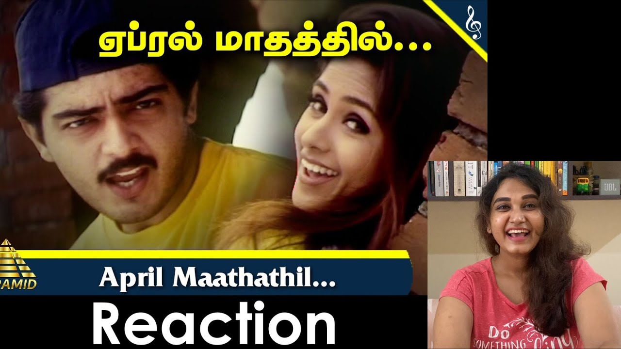 Malayali Reacting to April Madhathil - Vaali - Ajith Kumar, Simran