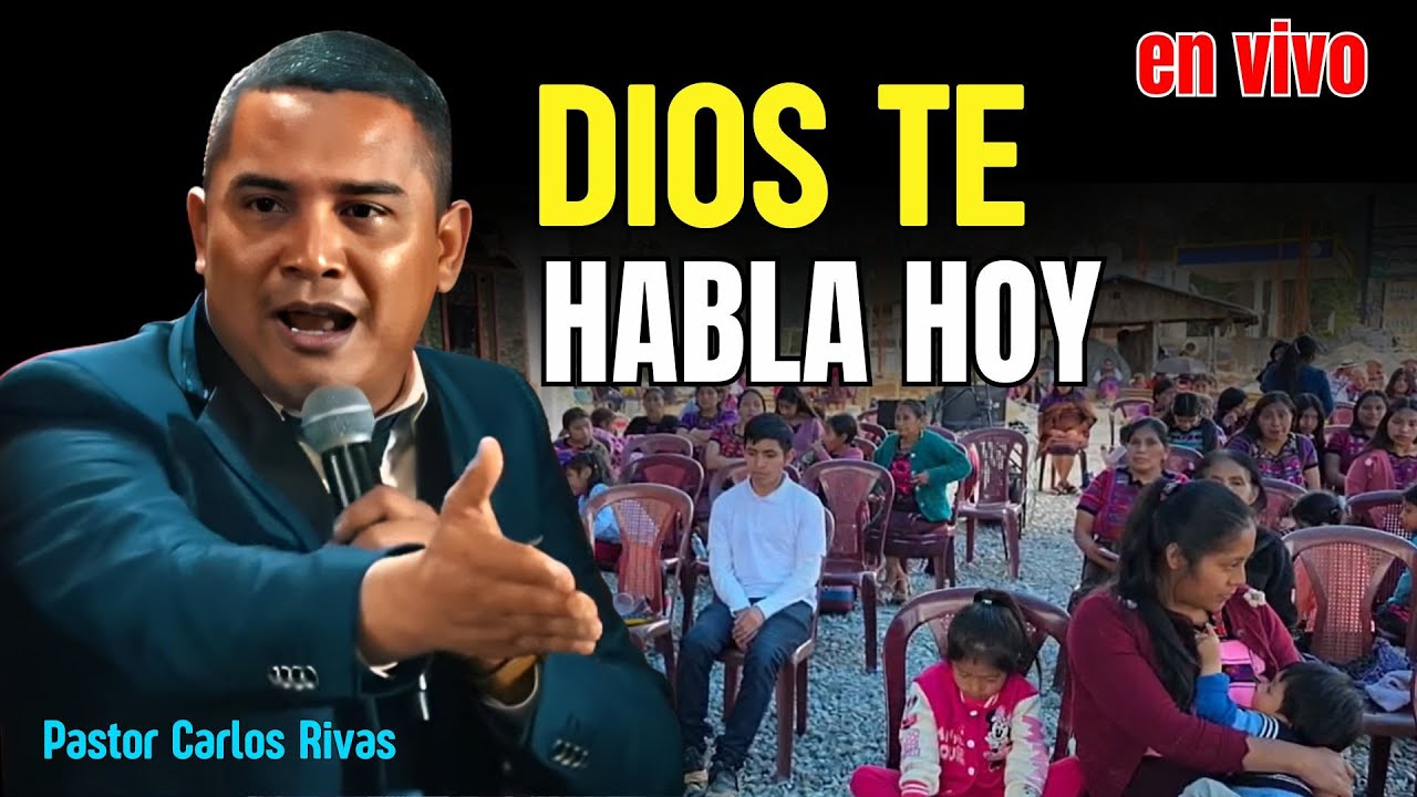 DIOS QUIERE HABLARTE HOY - Ps. Carlos Rivas