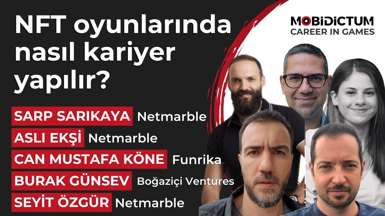 NFT oyunlar nedir? NFT oyunlarında nasıl kariyer yapılır? - Mobidictum Career In Games #1 Panel