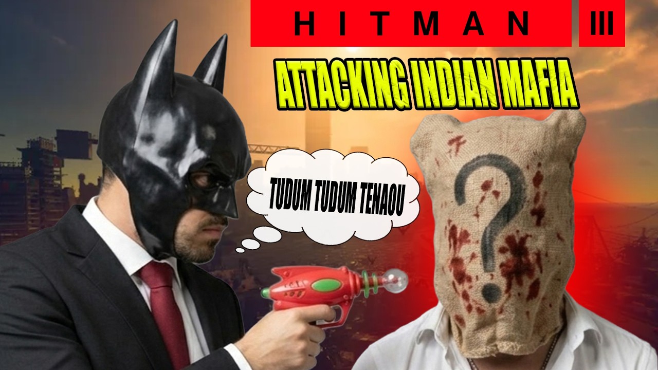DID I ATTACK MUMBAI INDIA ?  | KILLING INDIAN MAFIA | HITMAN 3