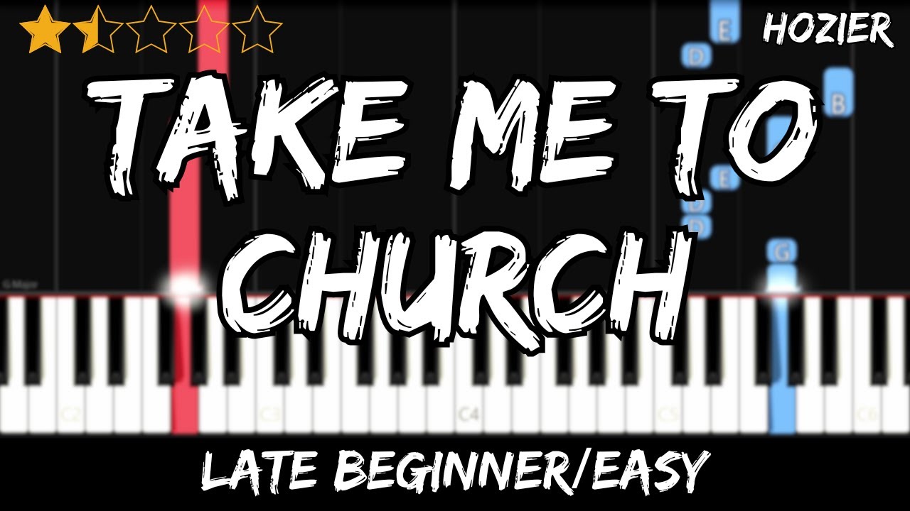 Hozier - Take Me to Church - Late Beginner / Easy Piano Tutorial - For 2 Hands