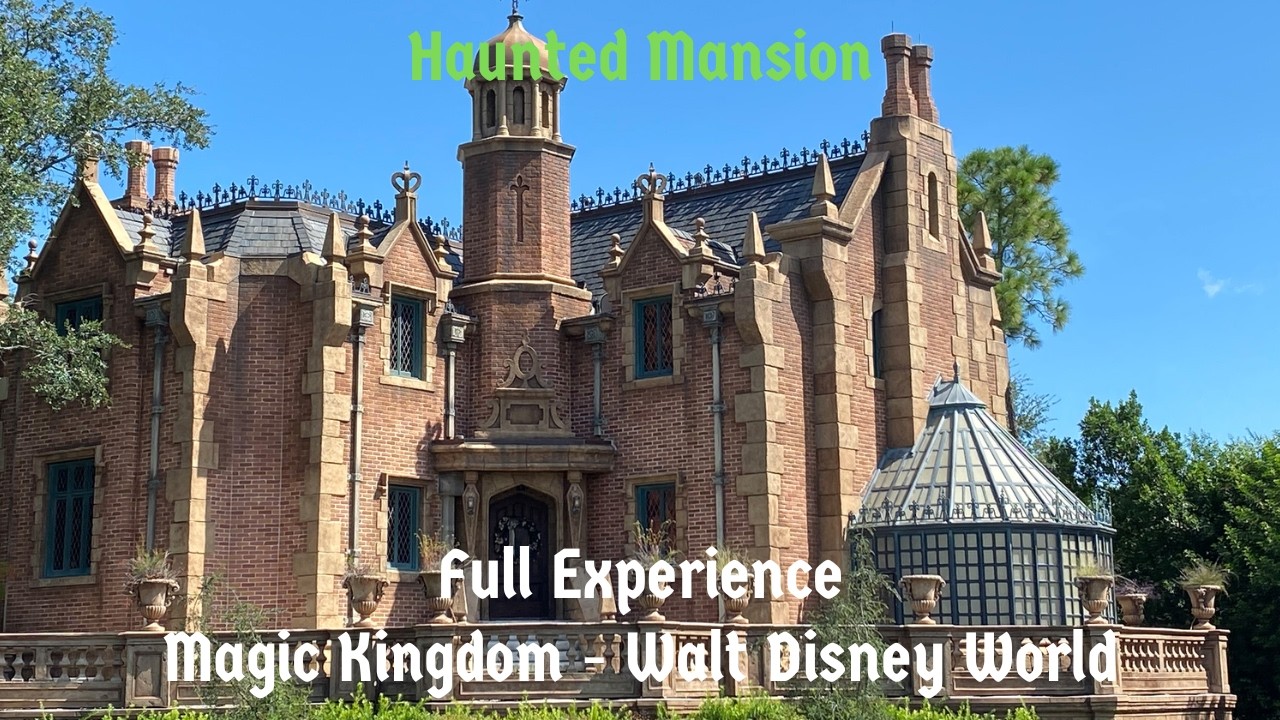 Haunted Mansion: Full Experience - Magic Kingdom - Walt Disney World