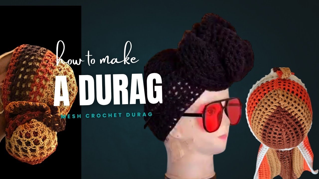 Crochet Mesh Durag tutorial (beginner friendly)