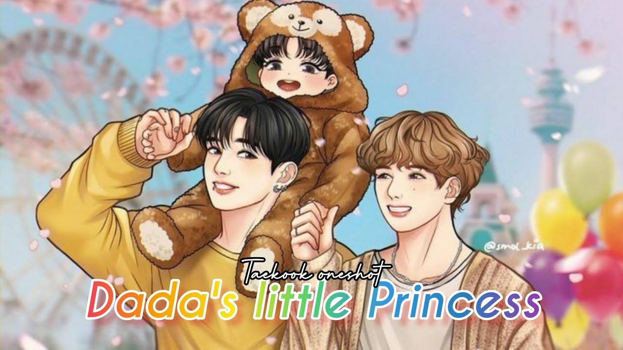 Taekook Oneshot || Dada's little princess || Top Kook || #taekookff #vkookff