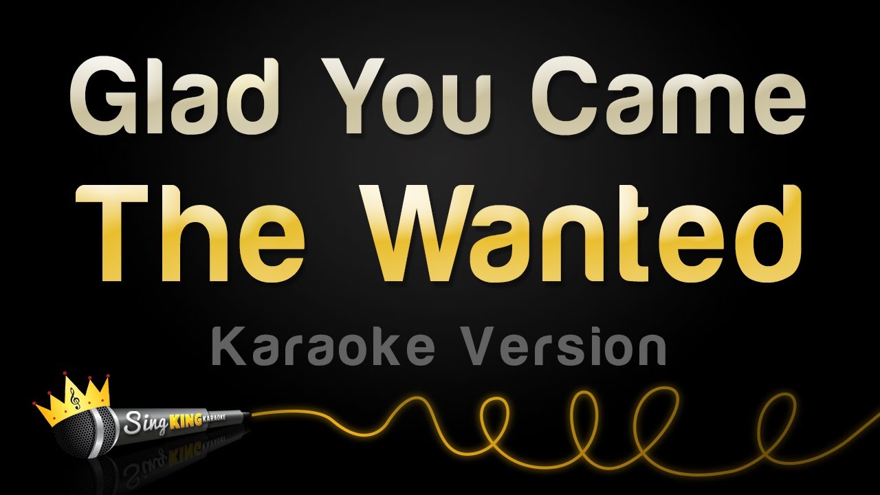 The Wanted - Glad You Came (Karaoke Version)