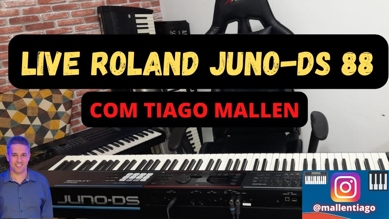 LIVE -ROLAND JUNO-DS 88 - (ESTE TECLADO ESTA A VENDA) - COM TIAGO MALLEN  #117 #live